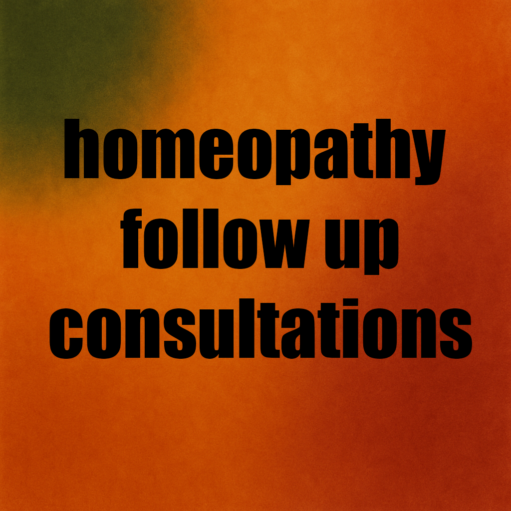 Homeopathy Follow Up Consultation
